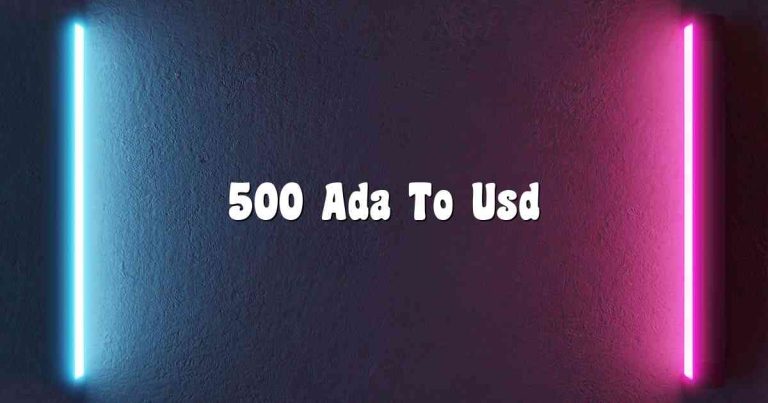 500 Ada To Usd