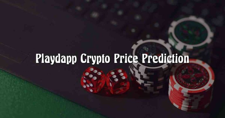 Playdapp Crypto Price Prediction