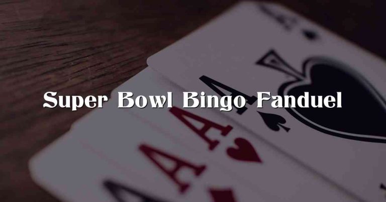 Super Bowl Bingo Fanduel