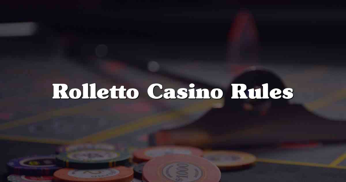 Rolletto Casino Rules