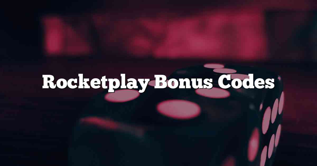 Rocketplay Bonus Codes