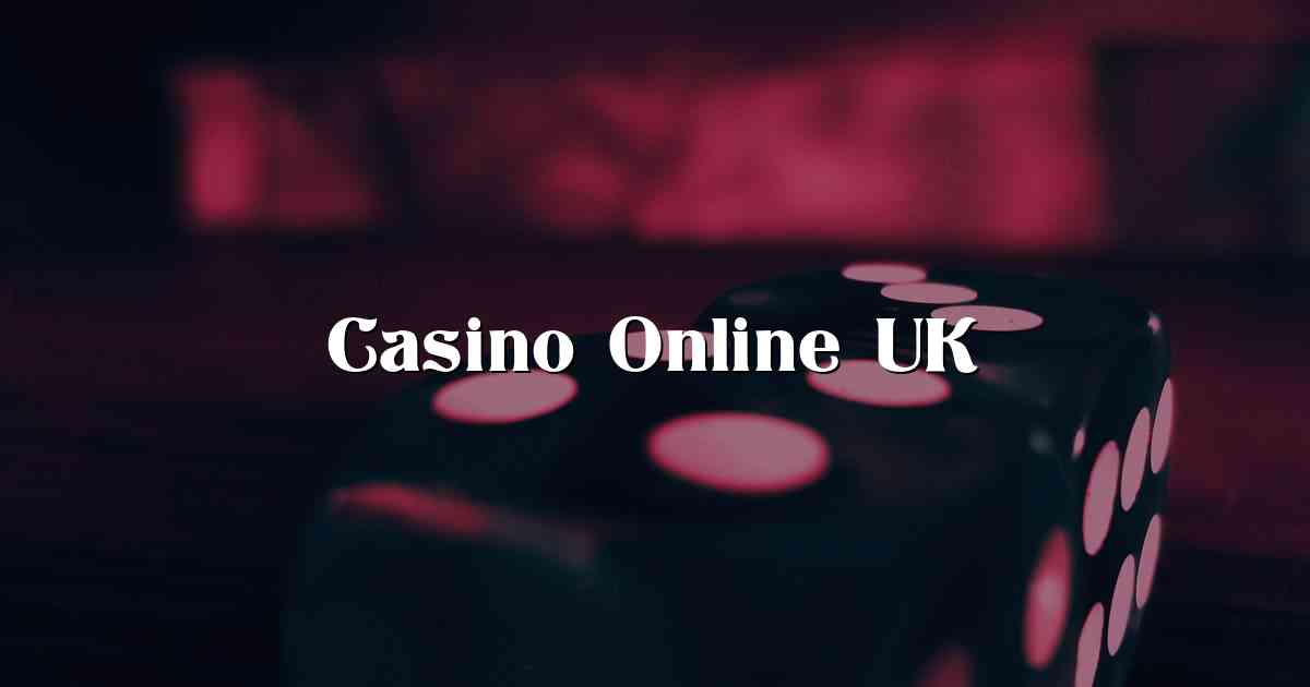 Casino Online UK